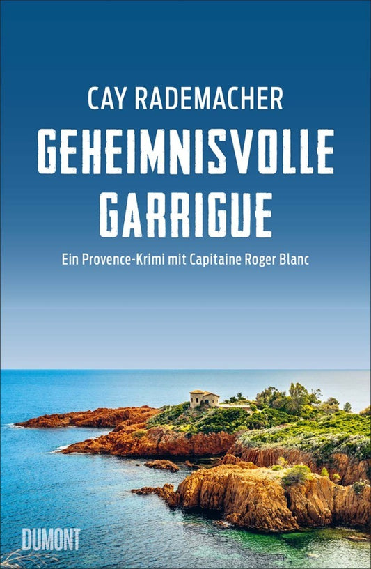 Geheimnisvolle Garrigue (Cay Rademacher)