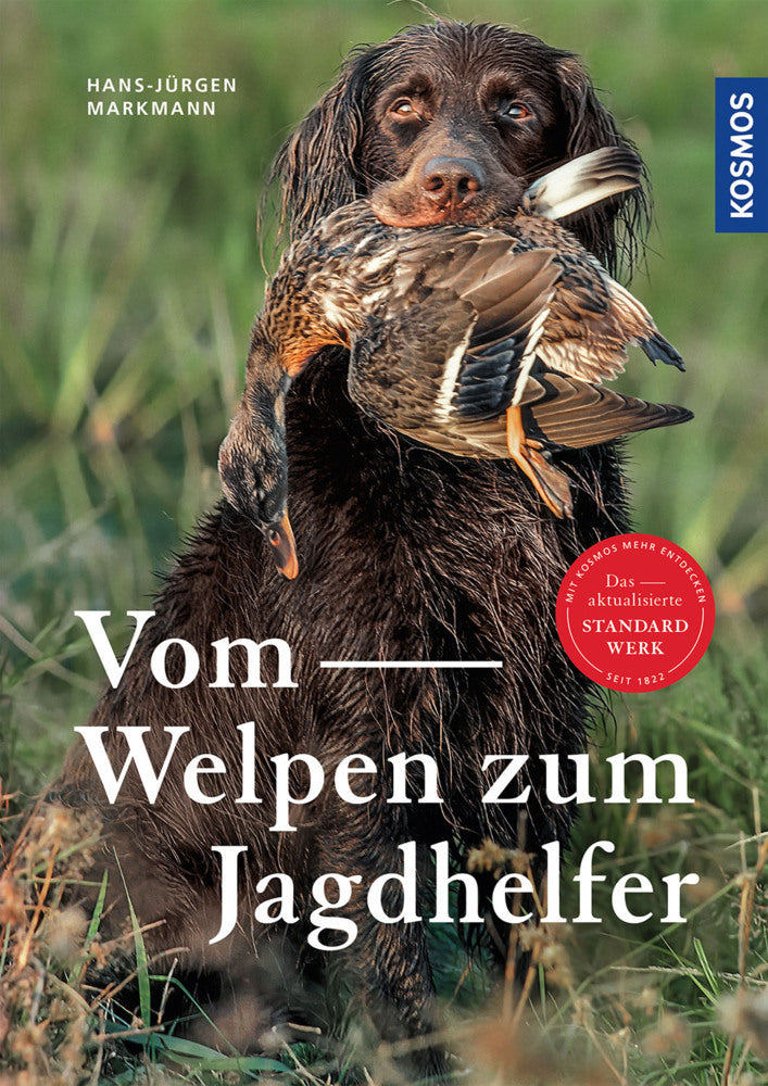 Vom Welpen zum Jagdhelfer (Hans-Jürgen Markmann)
