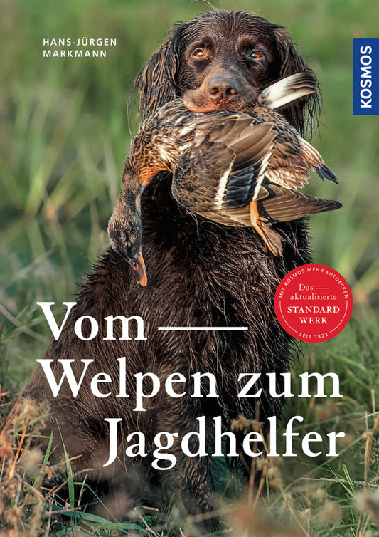 Vom Welpen zum Jagdhelfer (Hans-Jürgen Markmann)