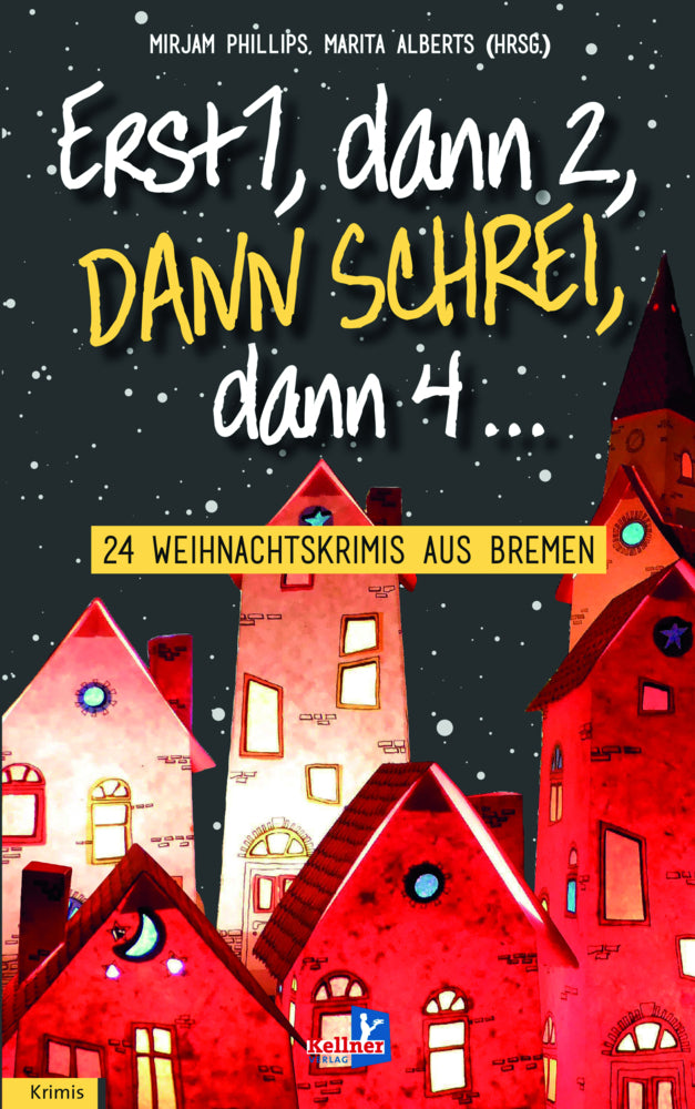 Erst eins, dann zwei, DANN SCHREI, dann vier... (Mirjam Phillips)