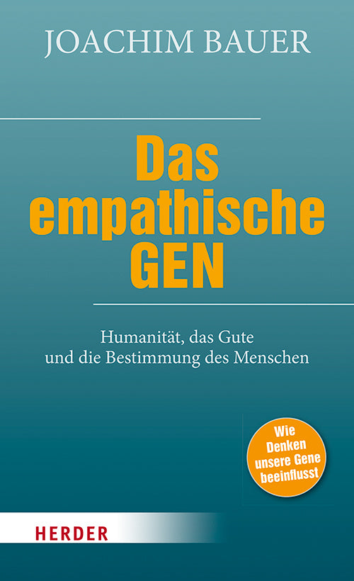 Das empathische Gen (Joachim Bauer)
