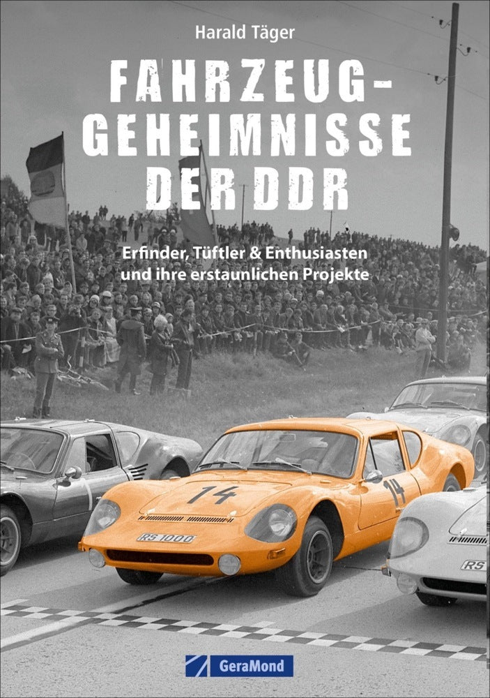 Fahrzeug-Geheimnisse der DDR (Harald Täger)