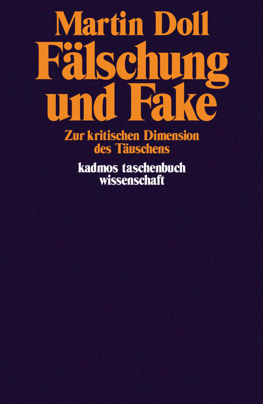 Fälschung und Fake (Martin Doll)