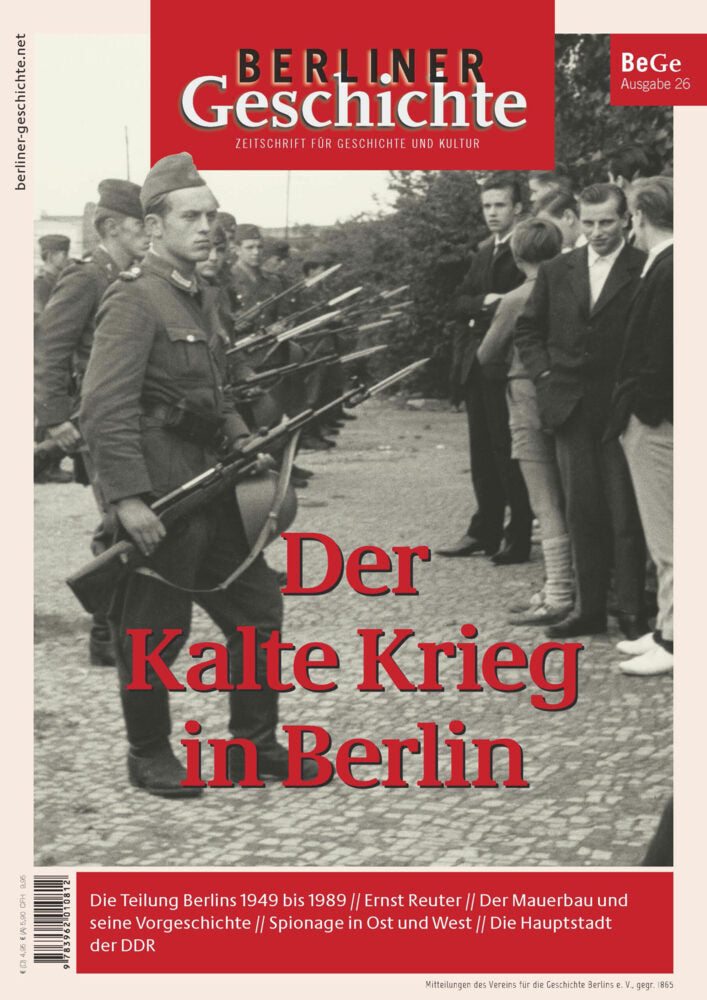 Berliner Geschichte - Zeitschrift für Geschichte und Kultur (Gegr. 1865 Verein Für Die Geschichte Berlins E. V.)