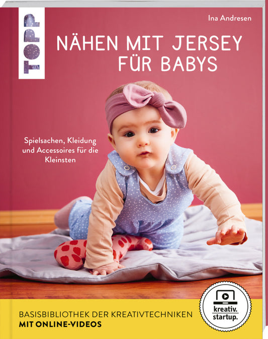 Nähen mit Jersey für Babys (kreativ.startup.) (Ina Andresen)