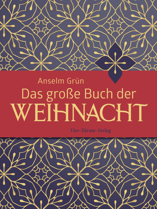 Das große Buch der Weihnacht (Anselm Grün)