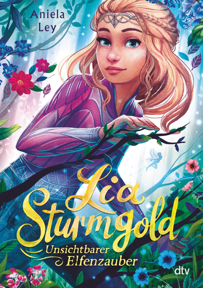 Lia Sturmgold - Unsichtbarer Elfenzauber (Aniela Ley)