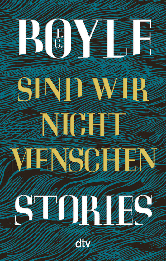 Sind wir nicht Menschen (T. C. Boyle)