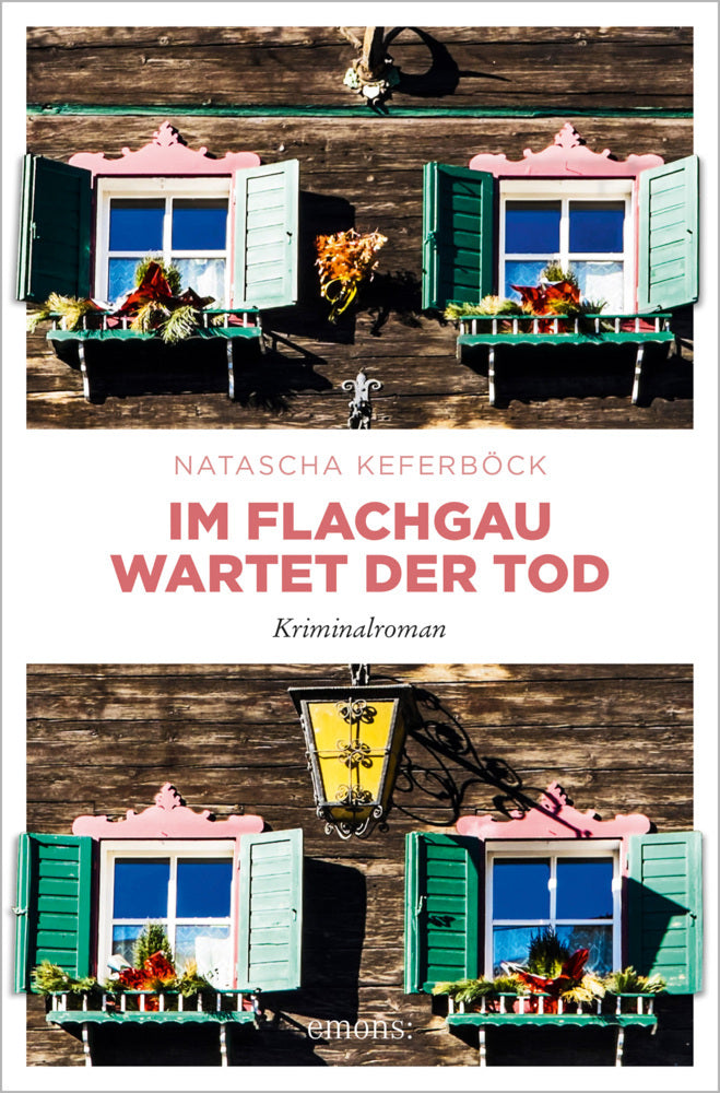 Im Flachgau wartet der Tod (Natascha Keferböck)