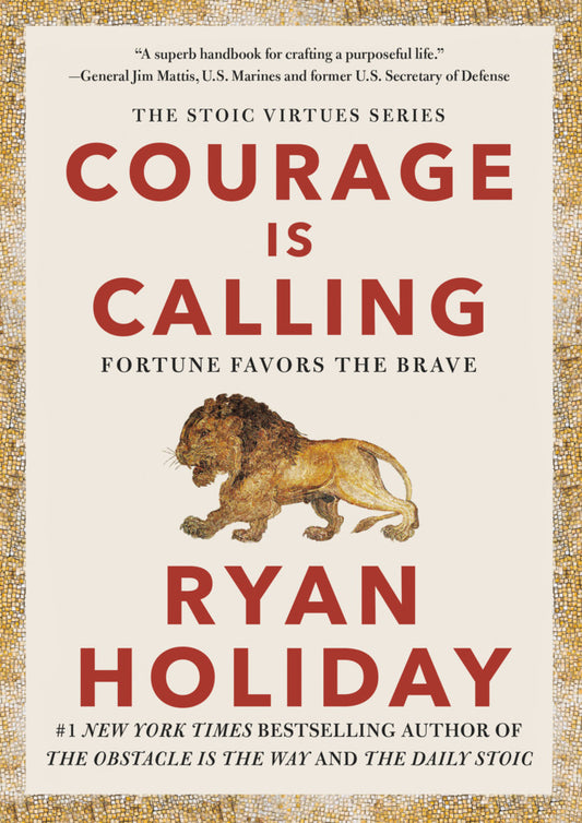 Courage Is Calling (Ryan Holiday)
