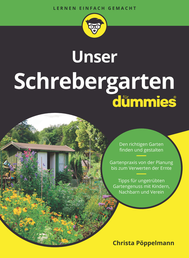Unser Schrebergarten für Dummies (Christa Pöppelmann)