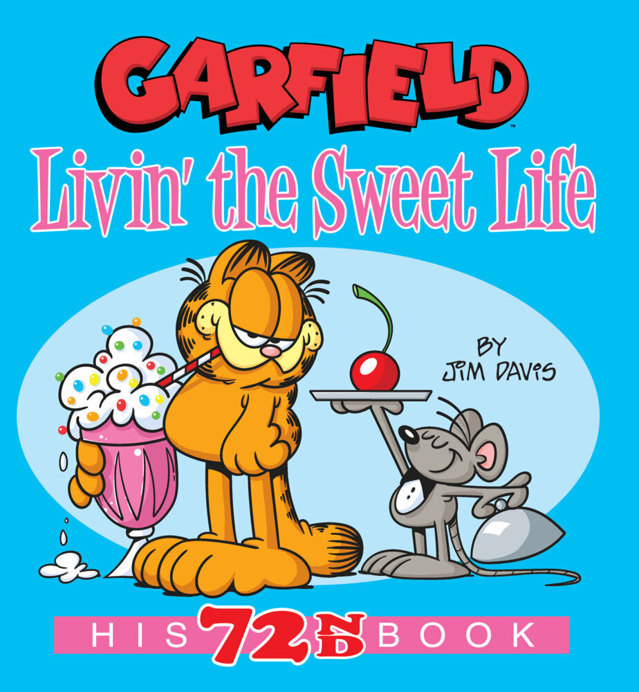 Garfield Livin' the Sweet Life (Jim Davis)