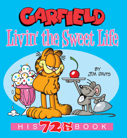 Garfield Livin' the Sweet Life (Jim Davis)