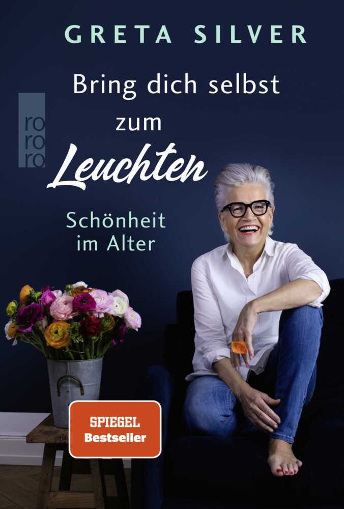 Bring dich selbst zum Leuchten (Greta Silver)