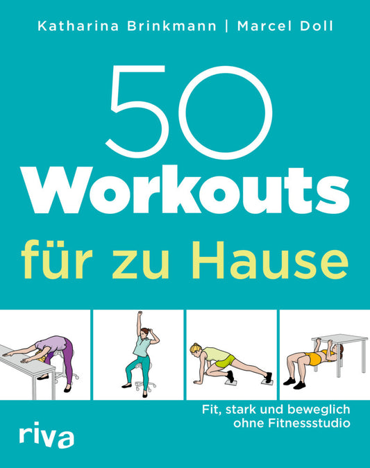 50 Workouts für zu Hause (Marcel Doll)
