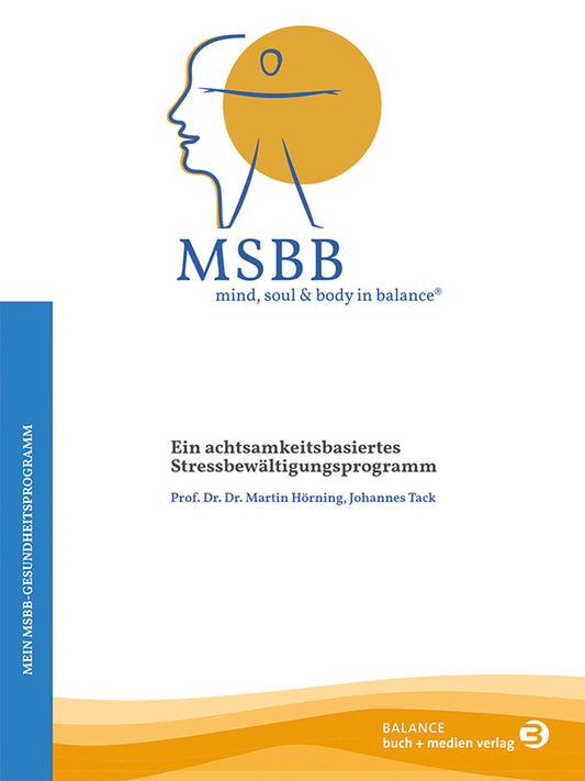 MSBB: mind, soul & body in balance® - Mein MSBB-Gesundheitsprogramm (Martin Hörning)