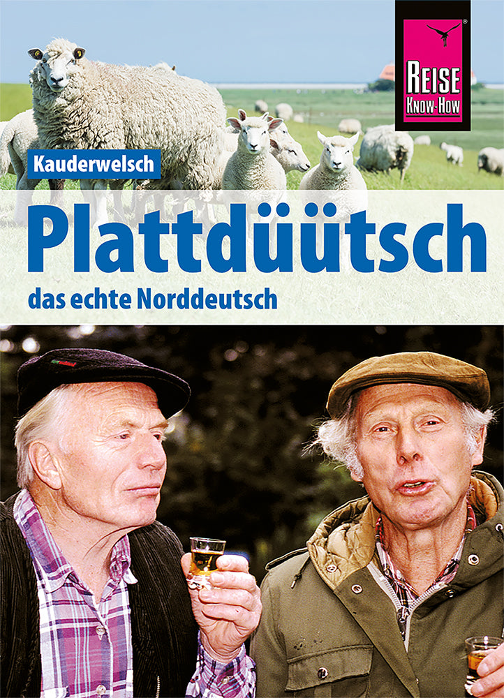 Plattdüütsch - Das echte Norddeutsch (Hermann Fründt)