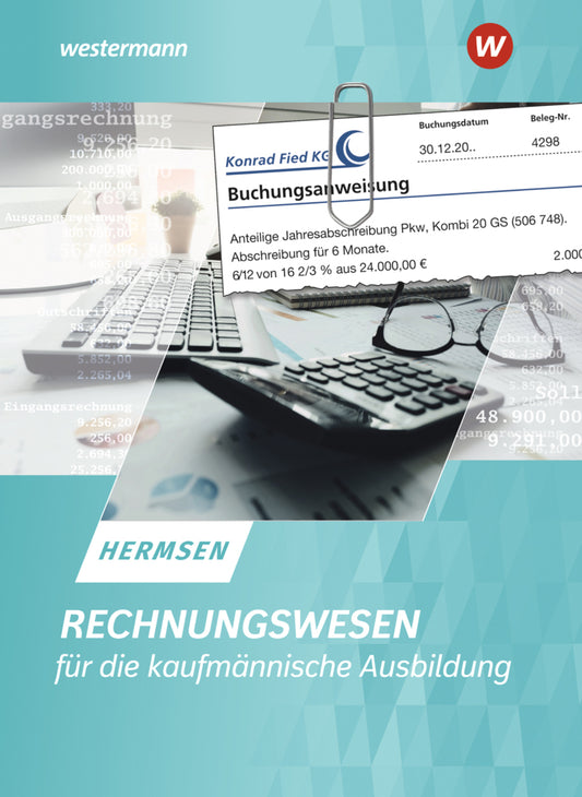 Rechnungswesen für die kaufmännische Ausbildung Schülerband (Jürgen Hermsen)