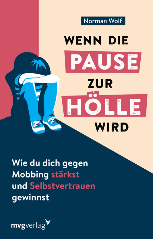 Wenn die Pause zur Hölle wird (Norman Wolf)