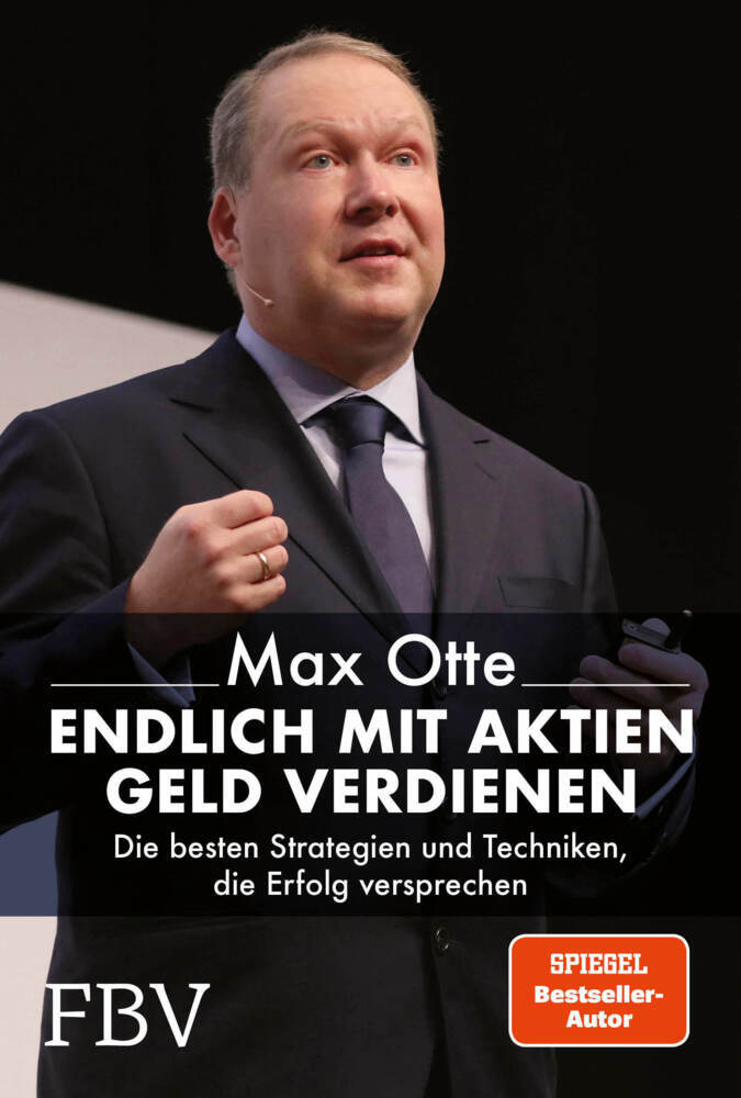 Endlich mit Aktien Geld verdienen (Max Otte)