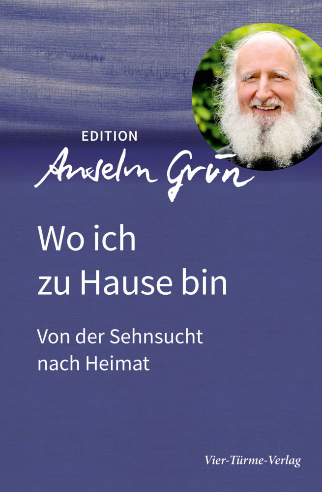 Wo ich zu Hause bin (Anselm Grün)