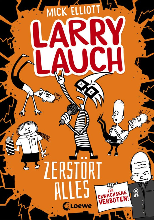Larry Lauch zerstört alles (Band 3) (Mick Elliott)