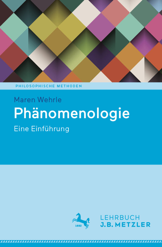 Phänomenologie (Maren Wehrle)