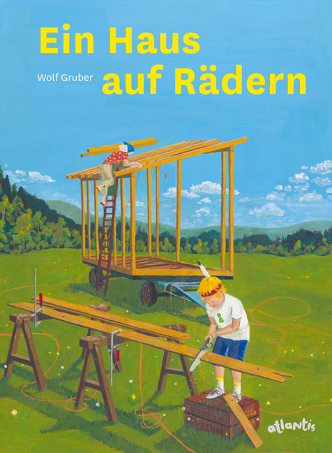 Ein Haus auf Rädern (Wolf J. Gruber)