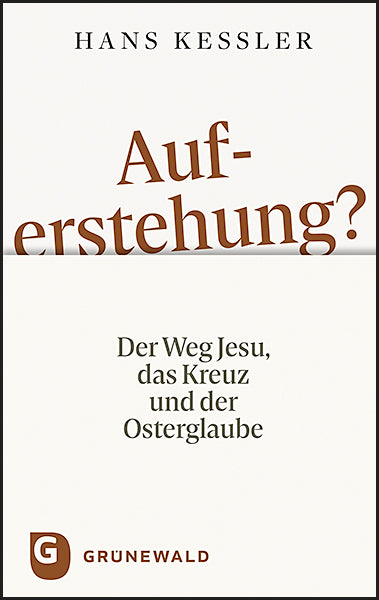 Auferstehung? (Hans Kessler)