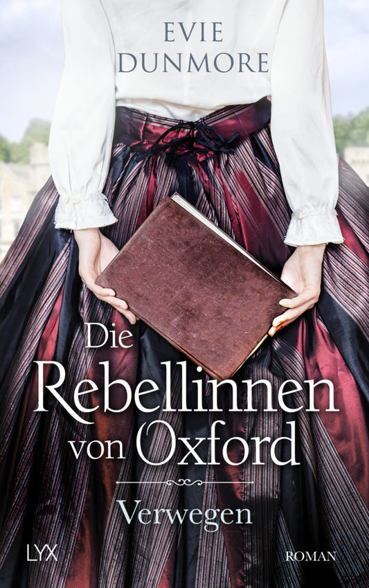 Die Rebellinnen von Oxford - Verwegen (Evie Dunmore)