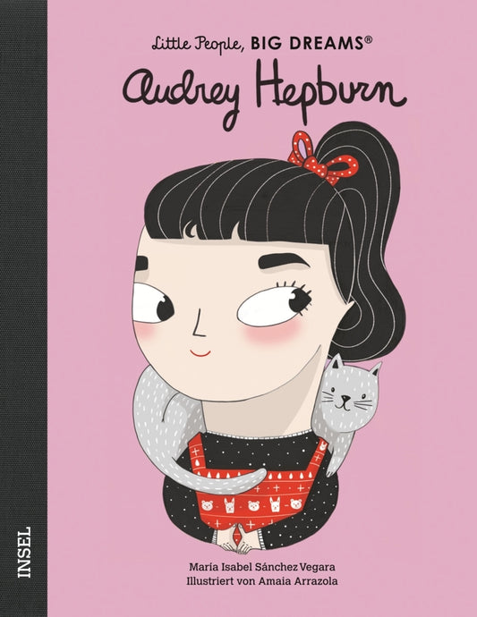 Little People, Big Dreams - Audrey Hepburn (María Isabel Sánchez Vegara)