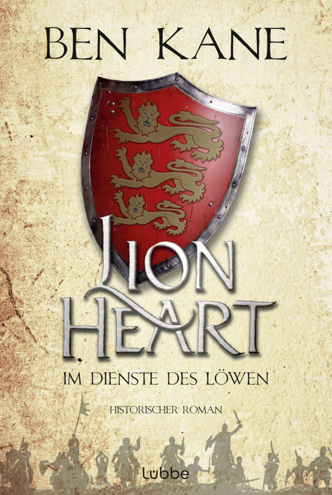 Lionheart - Im Dienste des Löwen (Ben Kane)
