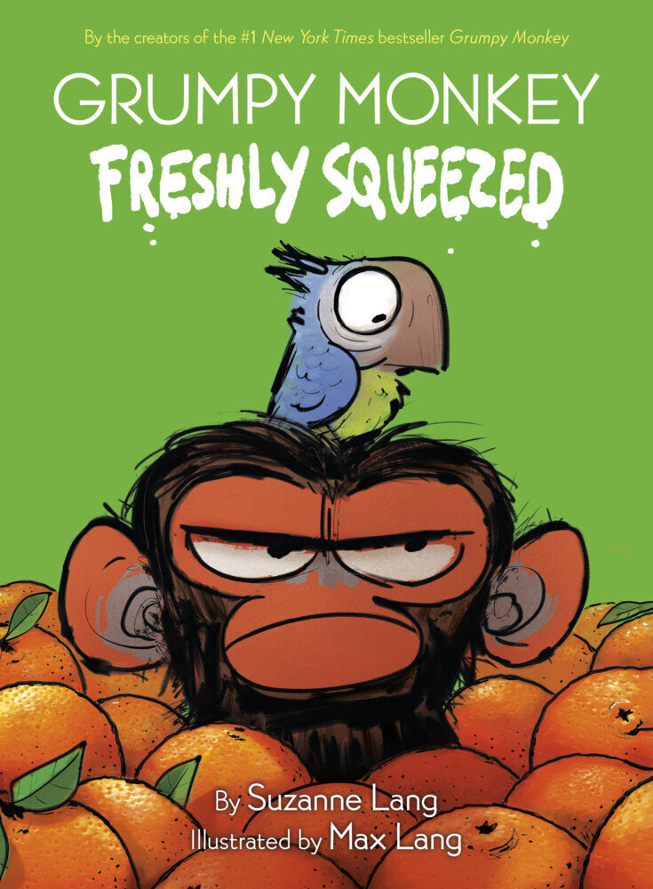 Grumpy Monkey Freshly Squeezed (Suzanne Lang)