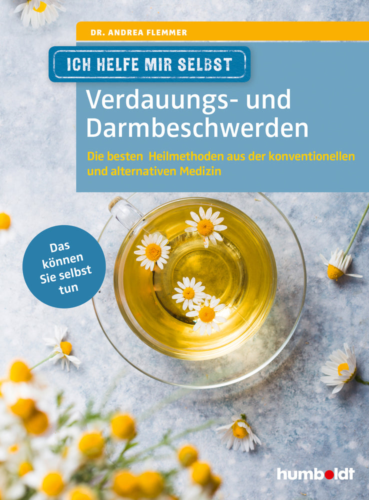 Ich helfe mir selbst - Verdauungs- und Darmbeschwerden (Dr. Andrea Flemmer)