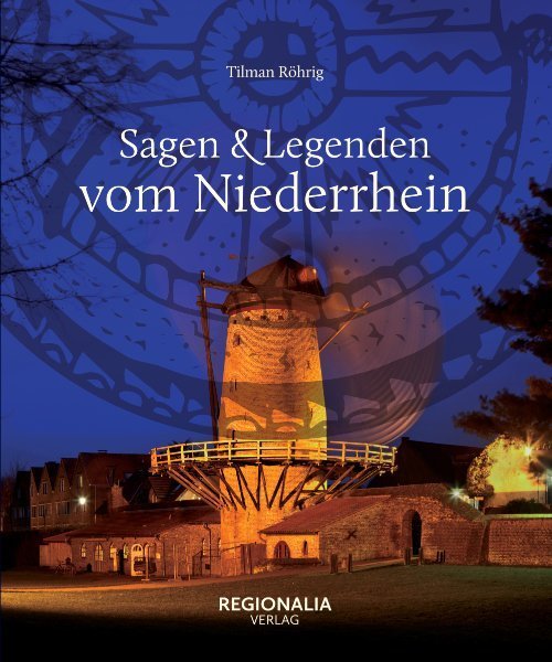 Sagen und Legenden vom Niederrhein (Tilman Röhrig)