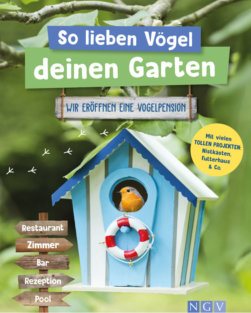 So lieben Vögel deinen Garten (Axel Gutjahr)