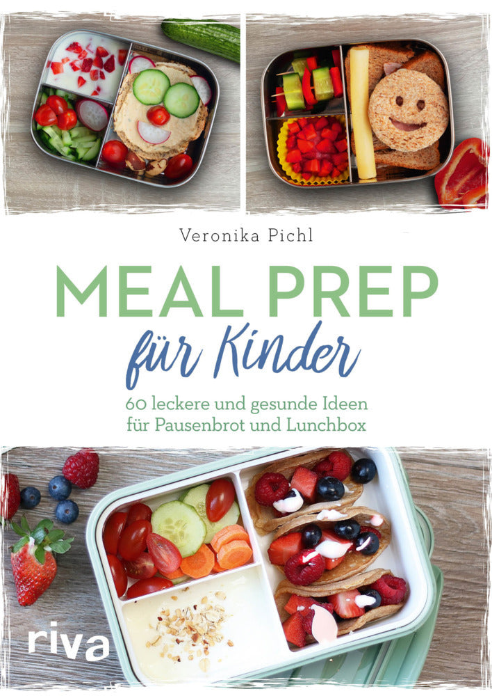 Meal Prep für Kinder (Veronika Pichl)