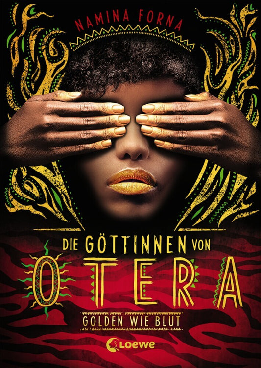 Die Göttinnen von Otera (Band 1) - Golden wie Blut (Namina Forna)