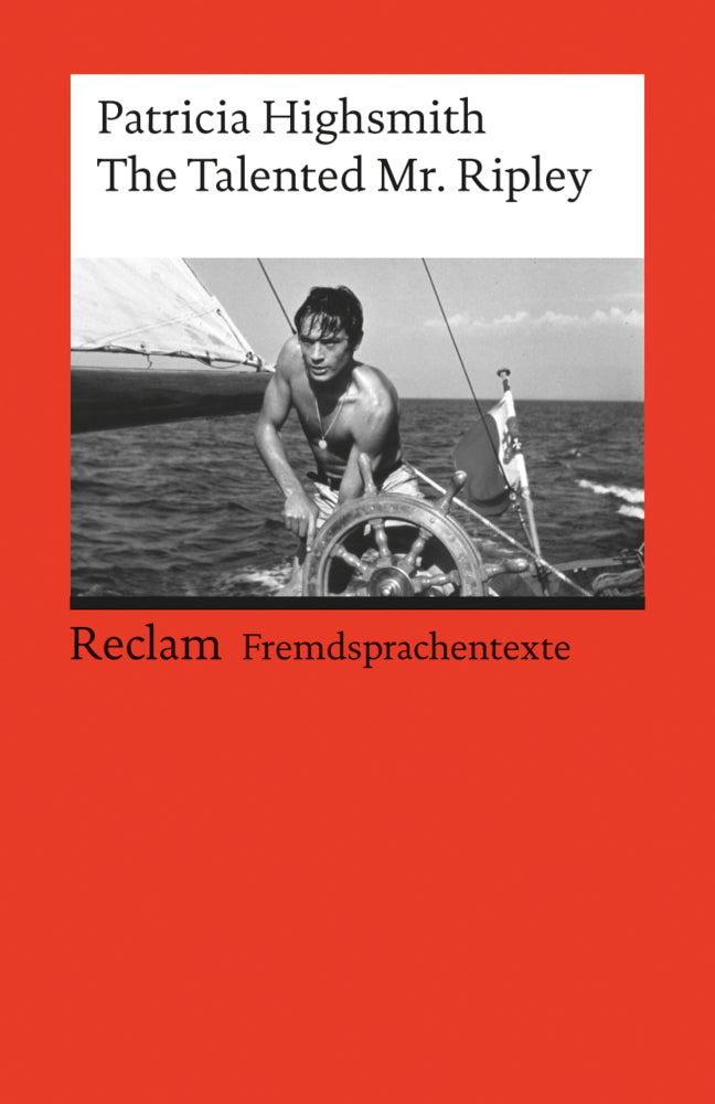 The Talented Mr. Ripley. Englischer Text mit deutschen Worterklärungen. B2-C1 (GER) (Patricia Highsmith)