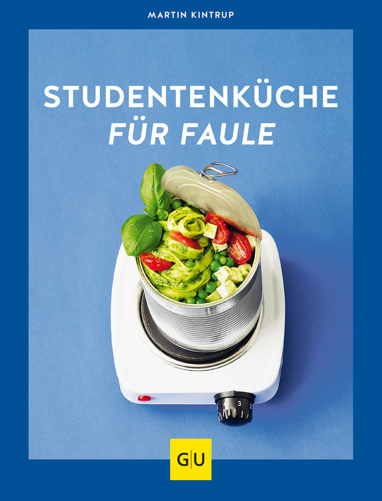 Studentenküche für Faule (Martin Kintrup)