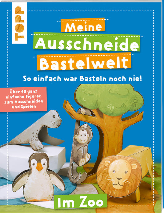 Meine Ausschneide-Bastelwelt Im Zoo (Susanne Koch)