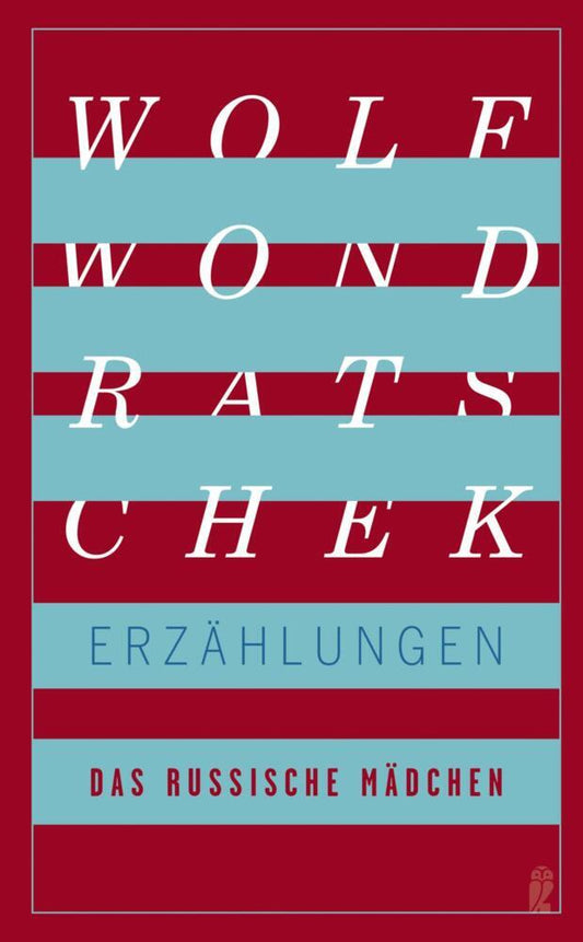 Das russische Mädchen (Wolf Wondratschek)