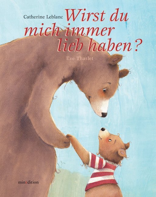 Wirst du mich immer liebhaben ...? (Catherine Leblanc)