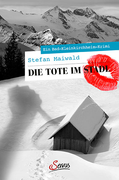 Die Tote im Stadl (Stefan Maiwald)