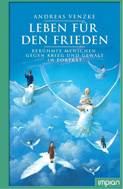 Leben für den Frieden (Andreas Venzke)