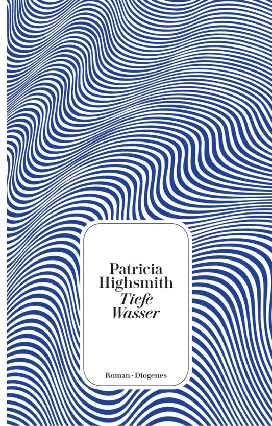 Tiefe Wasser (Patricia Highsmith)