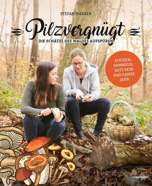 Pilzvergnügt (Stefan Marxer)
