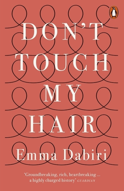 Don't Touch My Hair (Emma Dabiri)