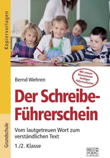 Der Schreibe-Führerschein (Bernd Wehren)
