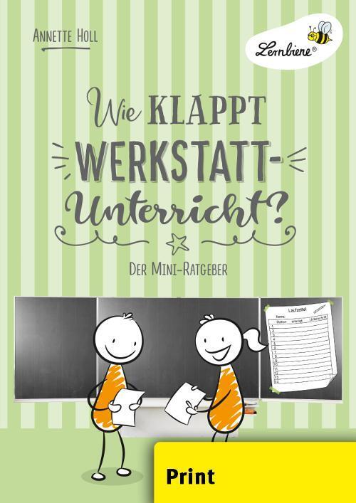 Wie klappt Werkstatt-Unterricht? (Annette Holl)